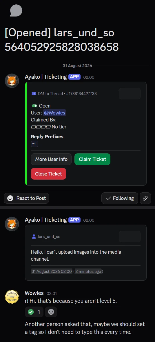 The staff side of the same ticket: the member's message mirrored in, a reply beginning with the r! prefix, and an unprefixed line kept as an internal note.